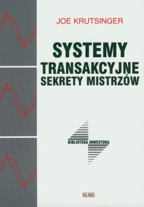 Systemy transakcyjne Sekrety mistrzów - Joe Krutsinger