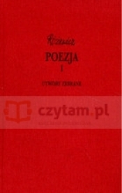 Poezja 1 utwory zebrane