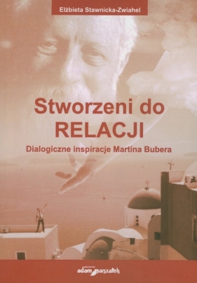 Stworzeni do relacji - Stawnicka-Zwiahel Elżbieta<br />
