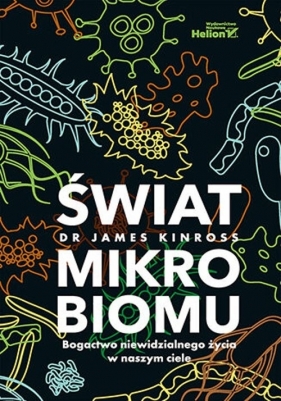 Świat mikrobiomu. - James Kinross