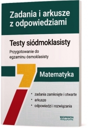 Matematyka Testy siódmoklasisty Zadania i arkusze z odpowiedziami