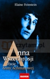 Anna Wszechrosji. Życie Anny Achmatowej