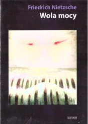 Wola mocy TW - Friedrich Nietzsche