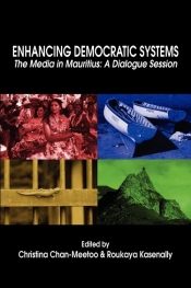 Enhancing Democratic Systems. The Media in Mauritius
