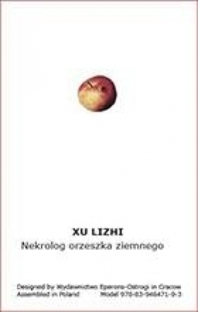 Nekrolog orzeszka ziemnego - Xu Lizhi
