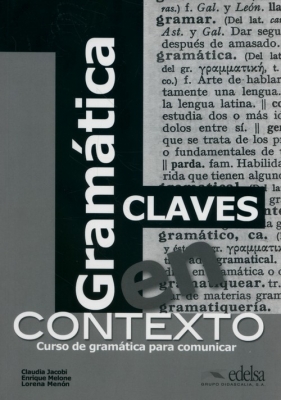 Gramatica en contexto Claves - Claudia Jacobi, Enrique Melone, Lorena Menón