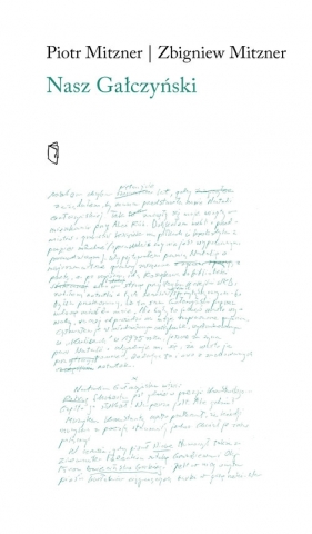 Nasz Gałczyński - Piotr Mitzner, Zbigniew Mitzner