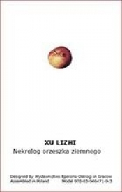 Nekrolog orzeszka ziemnego - Xu Lizhi