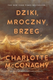 Dziki, mroczny brzeg - Charlotte McConaghy