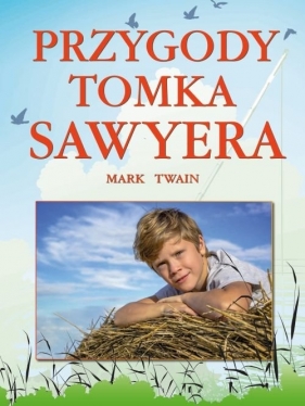 Przygody Tomka Sawyera - Mark Twain