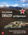 Gwiazdy nad Afganistanem Taktyka rosyjskiego lotnictwa wojskowego w wojnie Gotowała Jerzy