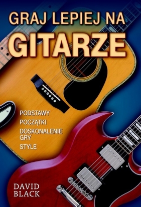 Graj lepiej na gitarze - David Black