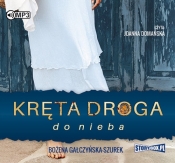 Kręta droga do nieba(Audiobook) - Bożena Gałczyńska-Szurek