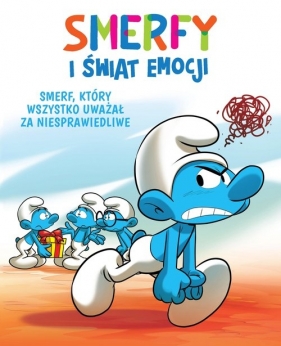 Smerfy i świat emocji. Smerf, który wszystko uważał za niesprawiedliwe - Thierry Culliford