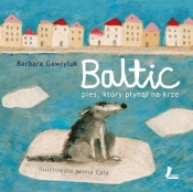 Baltic Pies, który płynął na krze - Barbara Gawryluk
