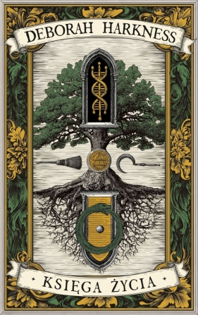 Księga życia. Księga Wszystkich Dusz. Tom 3 - Deborah Harkness