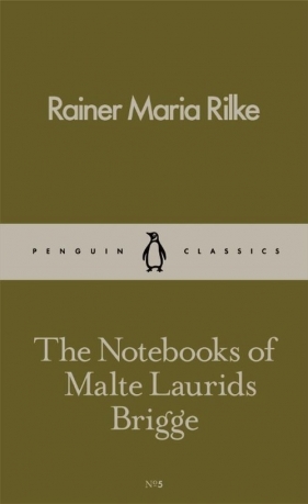 The Notebooks of Malte Laurids Brigge - Rilke Rainer Maria