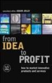 From Idea to Profit