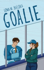 Goalie (wydanie pocketowe) - Lena Bielska