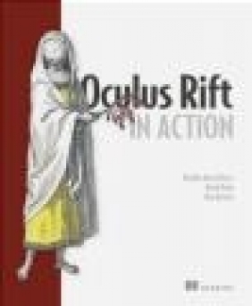 Oculus Rift in Action Bradley Austin Davis, Karen Bryla, Alex Benton