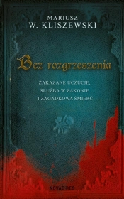 Bez rozgrzeszenia - Mariusz W. Kliszewski