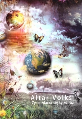 Życie zdarza się tylko raz - Altar Volks