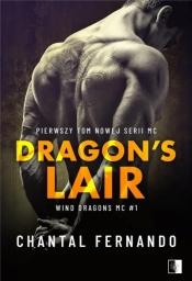 Wind Dragons MC. Dragon's Lair. Tom 1 - Chantal Fernando