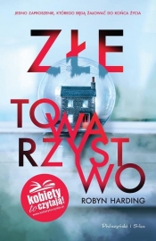 Złe towarzystwo - Robyn Harding