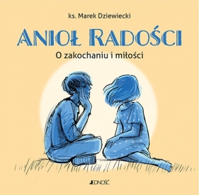 Anioł radości - Marek Dziewiecki