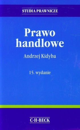 Prawo handlowe - Kidyba Andrzej<br />