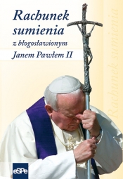 Rachunek sumienia z błogosławionym Janem Pawłem II