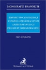 Zjawisko proceduralizacji w prawie administracyjnym a kierunki ewolucji procedury administracyjnej