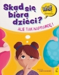 Skąd się biorą dzieci? - Żaneta Golemiec