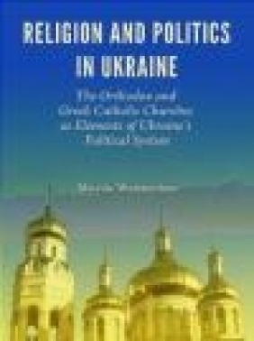 Religion and Politics in Ukraine