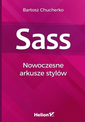 Sass Nowoczesne arkusze stylów - Bartosz Chucherko