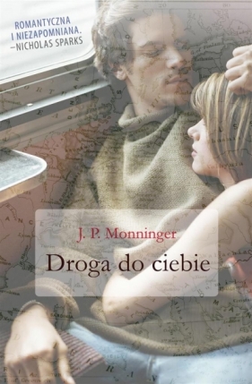 Droga do ciebie - J.P. Monninger