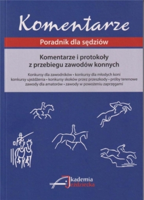 Komentarze i protokoły z przebiegu zawodów konnych - Opracowanie zbiorowe