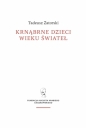 Krnąbrne dzieci wieku świateł - Tadeusz Zatorski