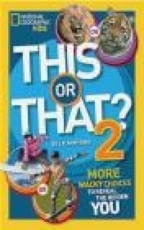 This or That?: 2 National Geographic Kids