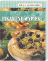 Pikantne wypieki Kolekcja kuchni włoskiej Opracowanie zbiorowe