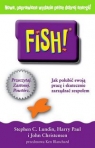 FISH Jak polubić swoją pracę i skutecznie zarządzać zespołem Lundin Stephen C., Paul Harry, Christensen John