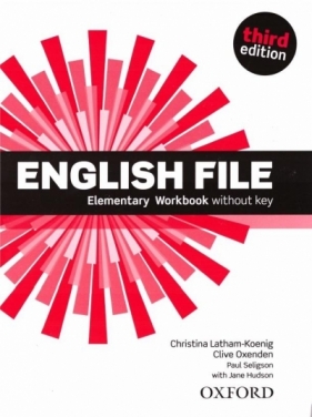 English File. Język angielski. Elementary Workbook. Zeszyt ćwiczeń dla liceum i technikum. Wydanie 3 - Praca zbiorowa