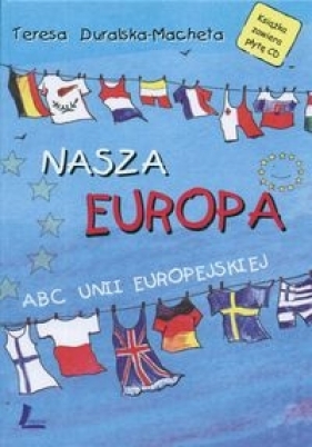 Nasza Europa - Teresa Duralska-Macheta