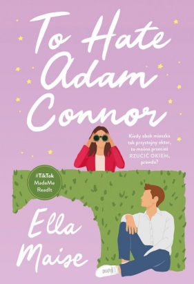 To Hate Adam Connor - Maise Ella