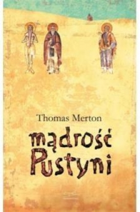 Mądrość pustyni - Thomas Merton