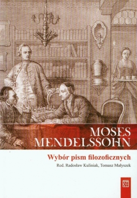 Moses Moddelssohn Wybór pism filozoficznych - <br />