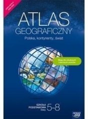 Polska, kontynenty, świat. Atlas geograficzny dla uczniów klas 5–8 szkoły podstawowej. Nowa edycja 2020–2022 - Szkoła podstawowa 4-8. Reforma 2017 - Opracowanie zbiorowe