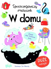 Spostrzegawszy maluszek. W domu - Zoe Waring