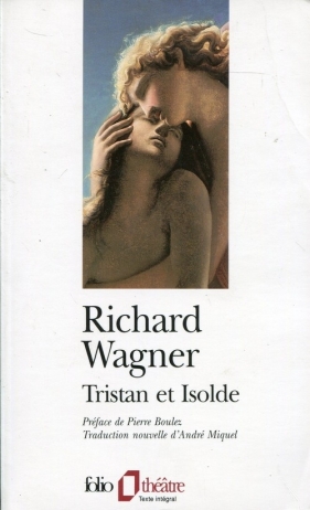 Tristian et Isolde - Wagner Richard