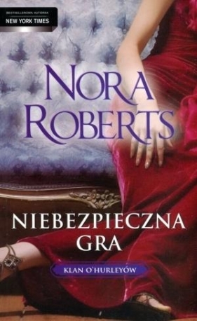 Niebezpieczna gra - Nora Roberts